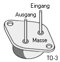 Festspannungsregler im TO-3–Gehäuse: die Anschlüsse.